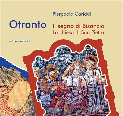 Copertina_Otranto_Bisanzio_SanPietro_Cariddi_EdEsperidi